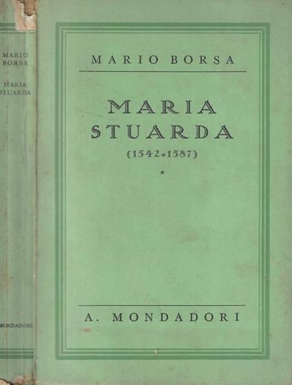 Maria Stuarda - Mario Borsa - copertina