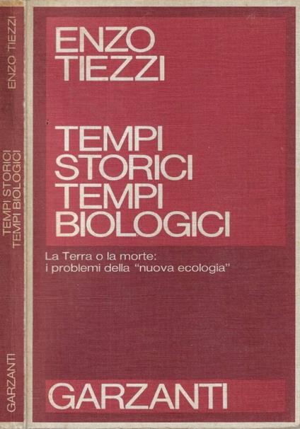 Tempi storici tempi biologici - Enzo Tiezzi - copertina