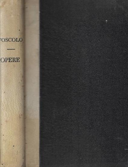 Opere - Ugo Foscolo - copertina