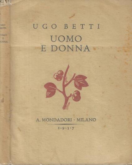 Uomo e donna - Ugo Betti - copertina