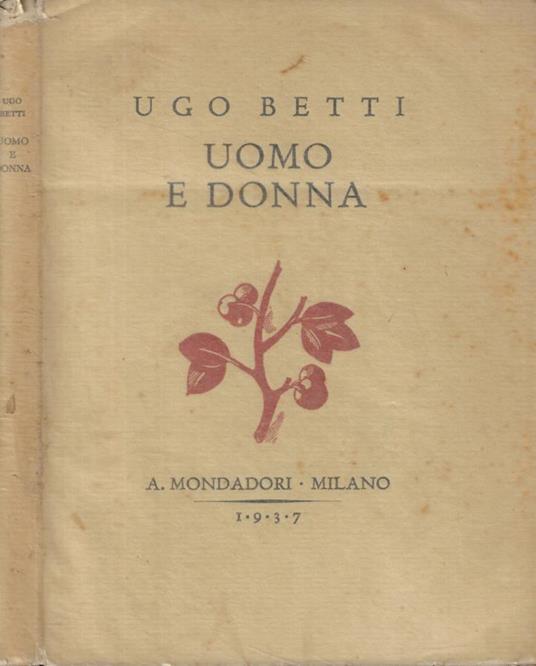 Uomo e donna - Ugo Betti - copertina