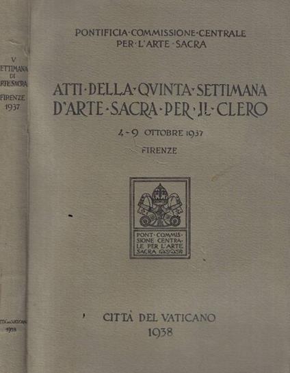 Atti della Quinta Settimana d'Arte Sacra per il Clero - copertina