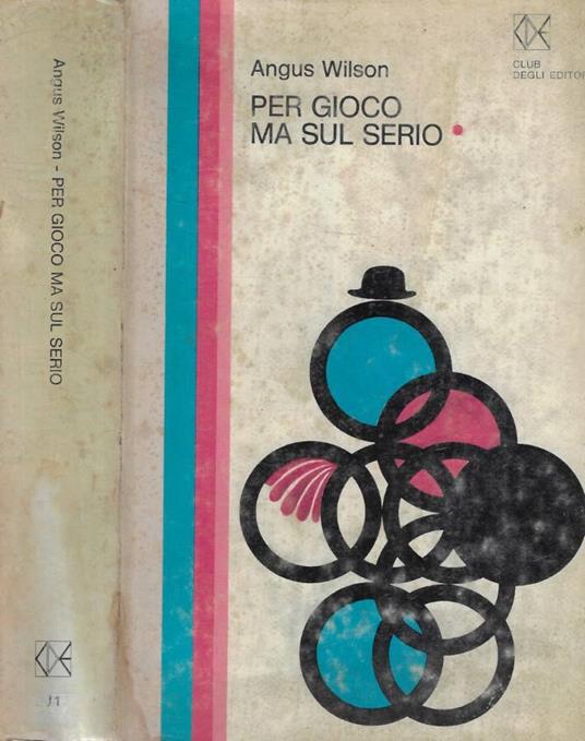 Per gioco ma sul serio - Angus Wilson - copertina