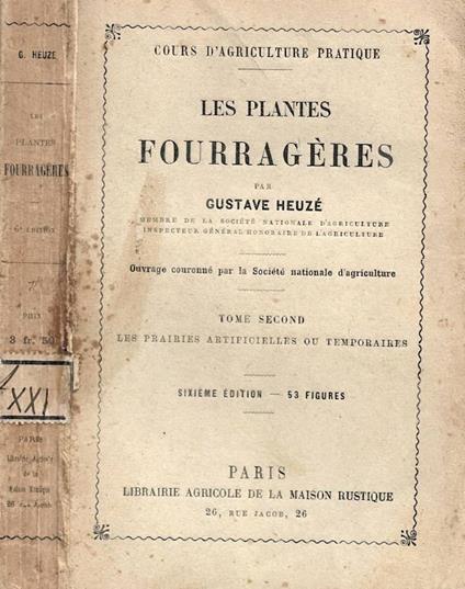 Les plantes fourragères. Tome seconde: Les plantes artificie - copertina