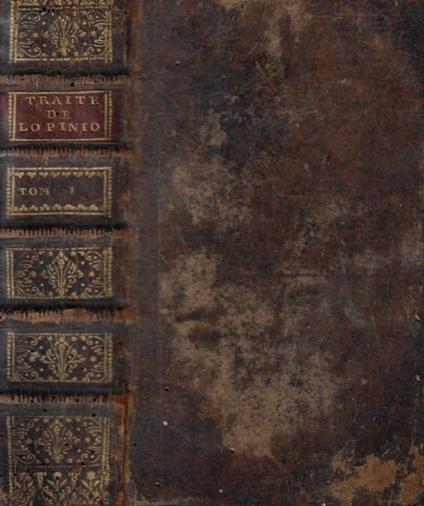 Traité de l'opinion ou Memoires pour servir a l'histoire de - copertina