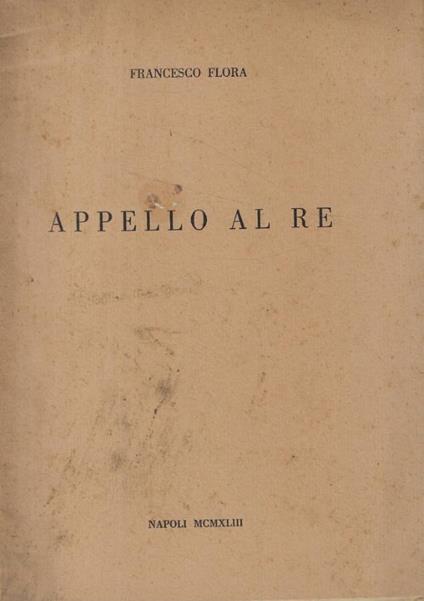 Appello al Re - Francesco Flora - copertina