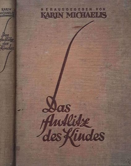 Das Antlitz des Kindes. Bilder und Studien aus der Welt unse - Karin Michaëlis - copertina