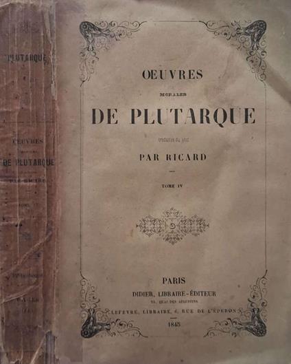 Oeuvres morales de Plutarque. Tome quatrième - copertina