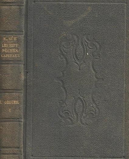 Le sept péchés capitaux. L'orgueil I - Eugène Sue - copertina