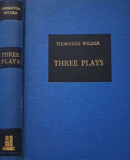 Three Plays - Thornton Wilder - copertina