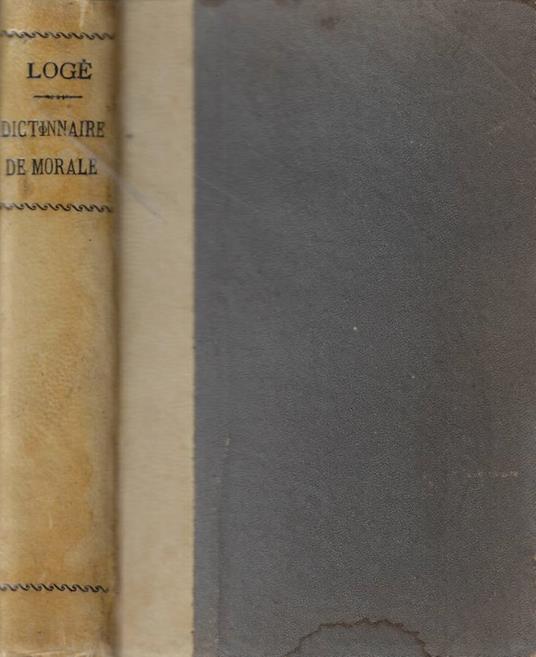 Dictionnaire de morale, choix de pensées et de maximes - copertina