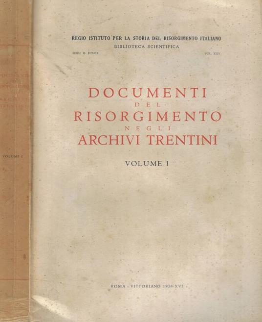 Documenti del Risorgimento negli archivi trentini Vol. I - copertina