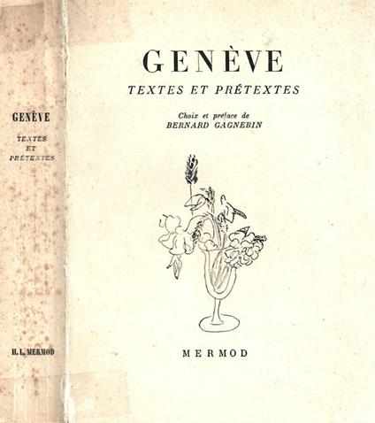 Genève. Textes et prétextes. Choix et préface de Bernard Gag - copertina