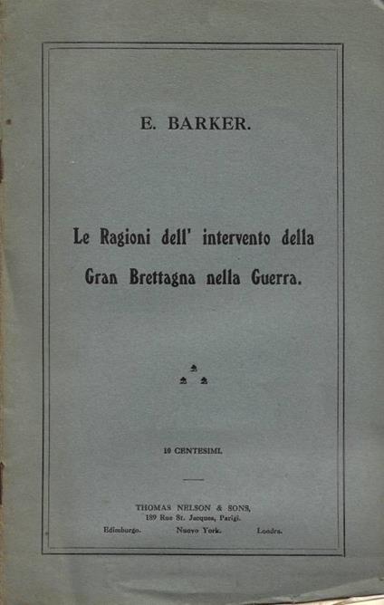 Le Ragioni dell'intervento della Gran Brettagna nella Guerra - E. Barker - copertina