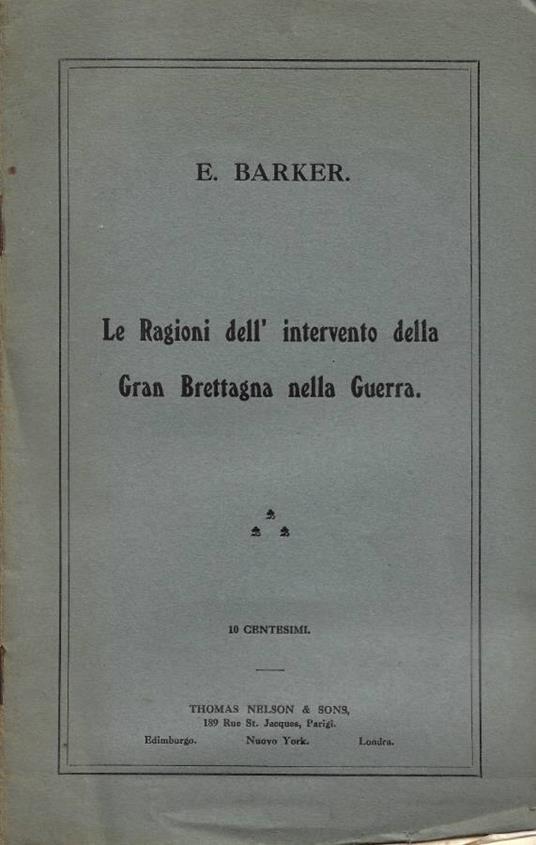 Le Ragioni dell'intervento della Gran Brettagna nella Guerra - E. Barker - copertina