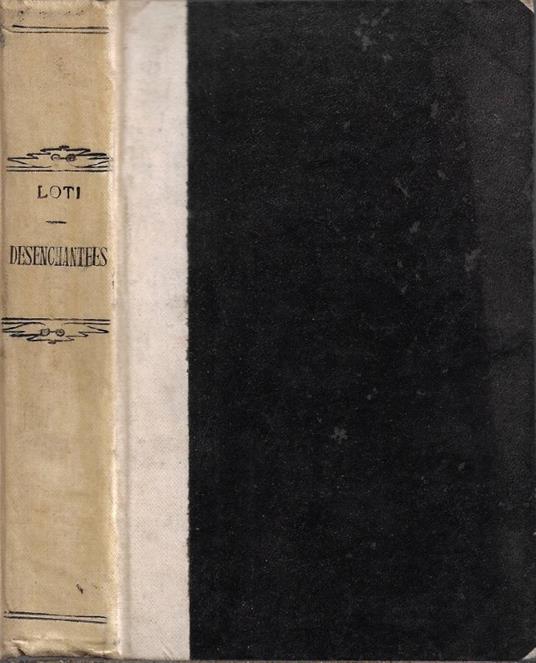 Les Désenchantées - Pierre Loti - copertina