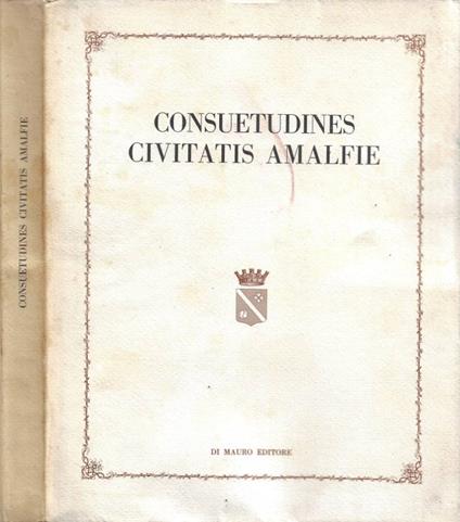 Consuetudines Civitatis Amalfie - copertina