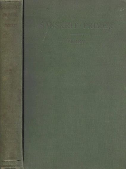 A Sanskrit Primer: based on the Leitfaden fur den elementar - copertina