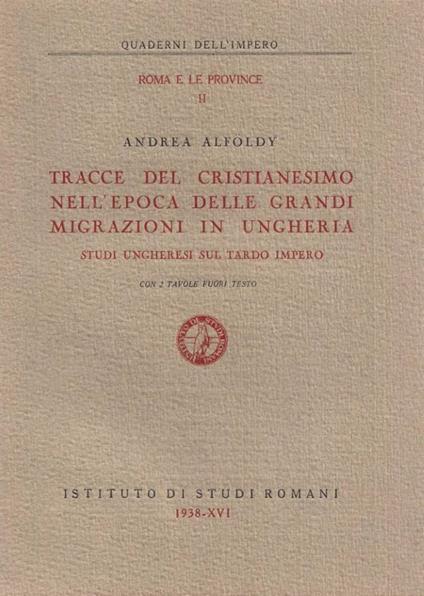 Tracce del Cristianesimo nell'epoca delle grandi migrazioni - copertina