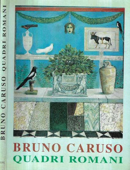 Bruno Caruso. Quadri romani - copertina