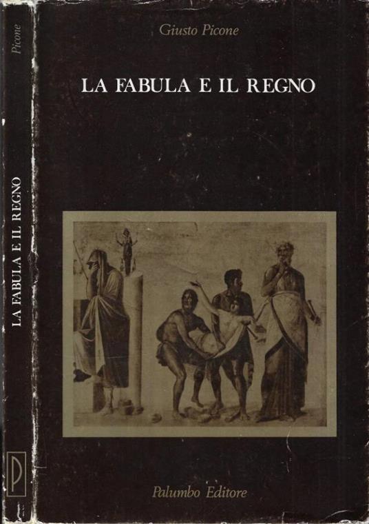 La fabula e il regno - Giusto Picone - copertina