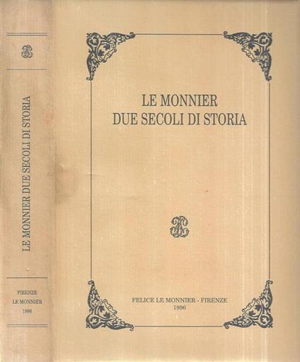 Le Monnier due secoli di storia - copertina