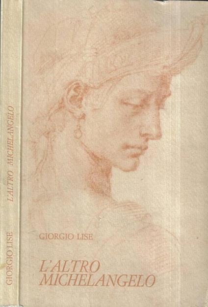 L' altro Michelangelo - Giorgio Lise - copertina