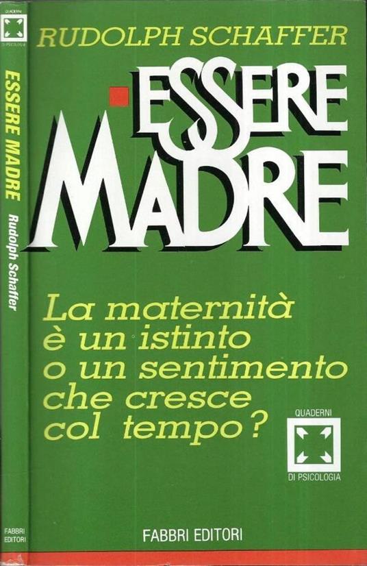 Essere madre - Rudolph Schaffer - copertina