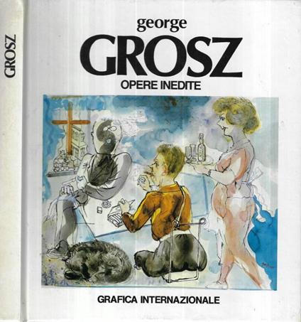 George Grosz - copertina