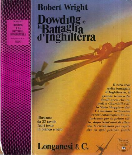 Dowding e la Battaglia d' Inghilterra - Robert Wright - copertina