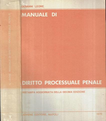 Manuale di diritto processuale penale - Giovanni Leone - copertina