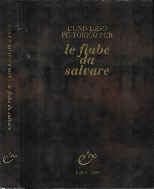 L' universo pittorico per le fiabe da salvare - copertina