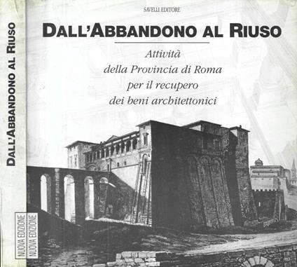 Dall' abbandono al riuso - copertina