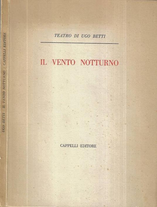 Il vento notturno - Ugo Betti - copertina