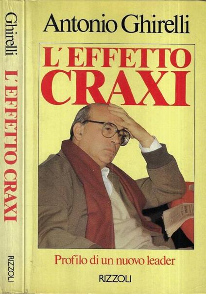 L' effetto Craxi - Antonio Ghirelli - copertina