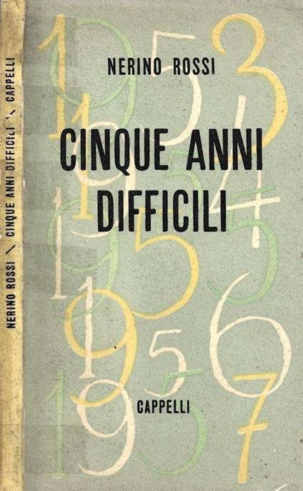 Cinque anni difficli - Nerino Rossi - copertina