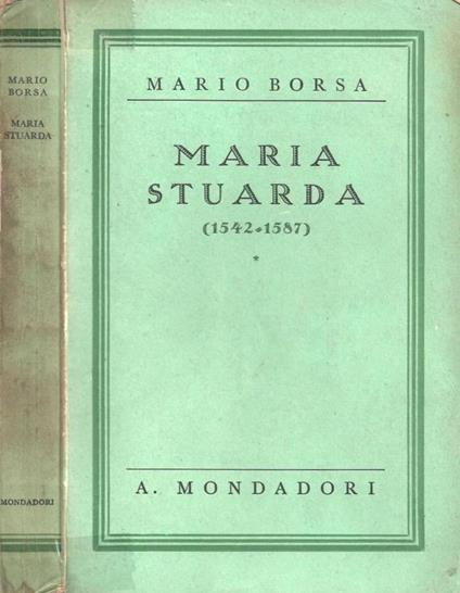 Maria Stuarda - Mario Borsa - copertina