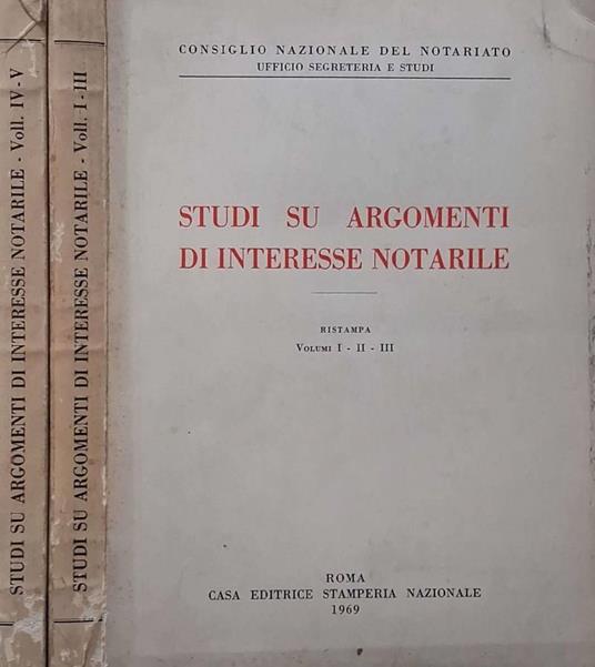 Studi su argomenti di interesse notarile. Ristampa. Volumi I - copertina