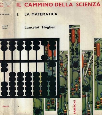 Il cammino della scienza 1. La matematica - copertina