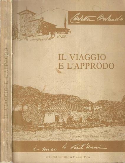 Il viaggio e l' approdo - copertina
