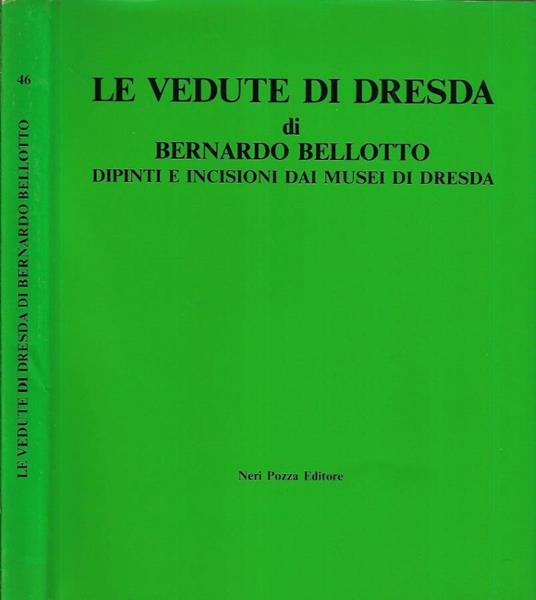 Le vedute di Dresda di Bernardo Bellotto - copertina