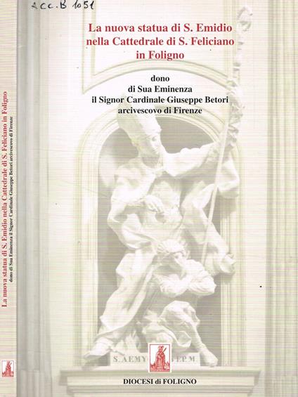 La nuova statua di S.Emidio nella Cattedrale di S.Feliciano - copertina