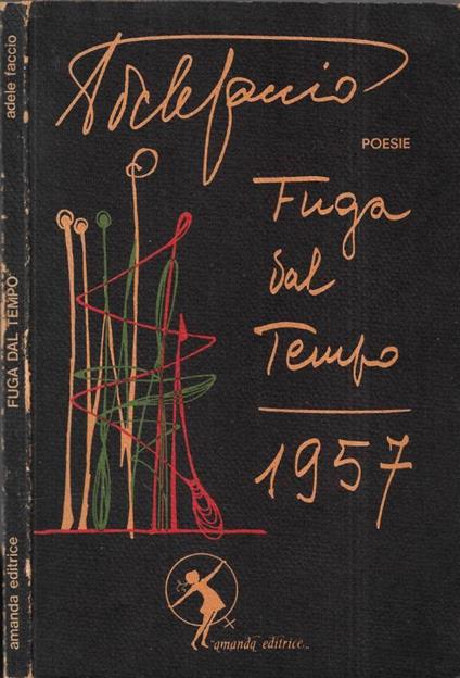 Fuga dal tempo 1957 - Adele Faccio - copertina