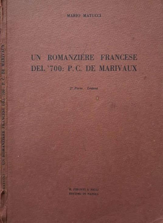 Un romanziere francese del '700: P. C. de Marivaux. 2a Parte - copertina