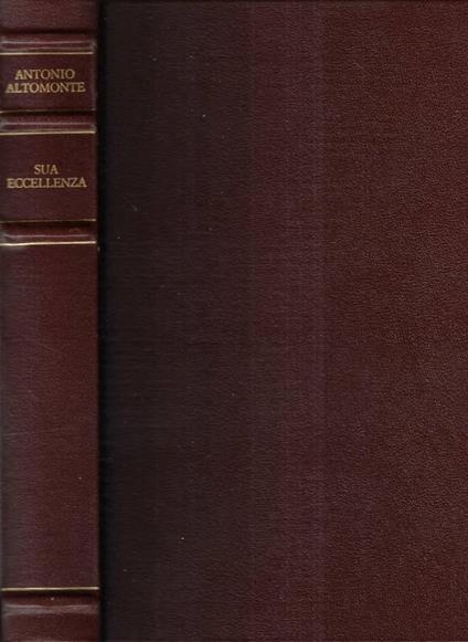 Sua Eccellenza - Antonio Altomonte - copertina