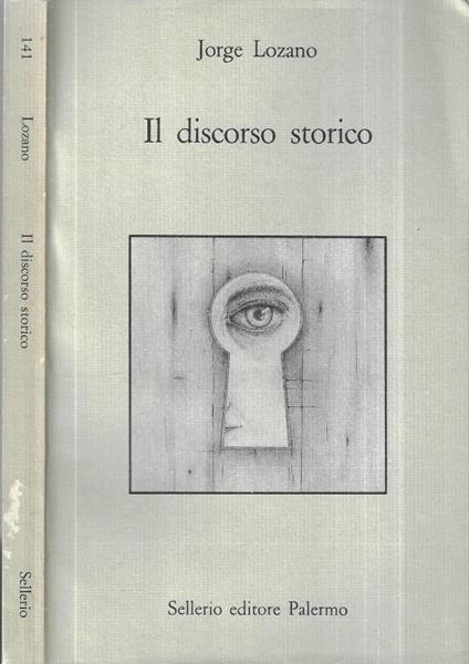 Il discorso storico - Jorge Lozano - copertina
