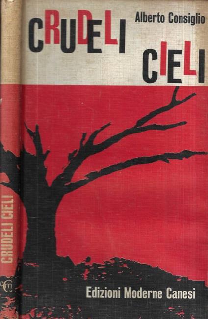 Crudeli cieli - Alberto Consiglio - copertina