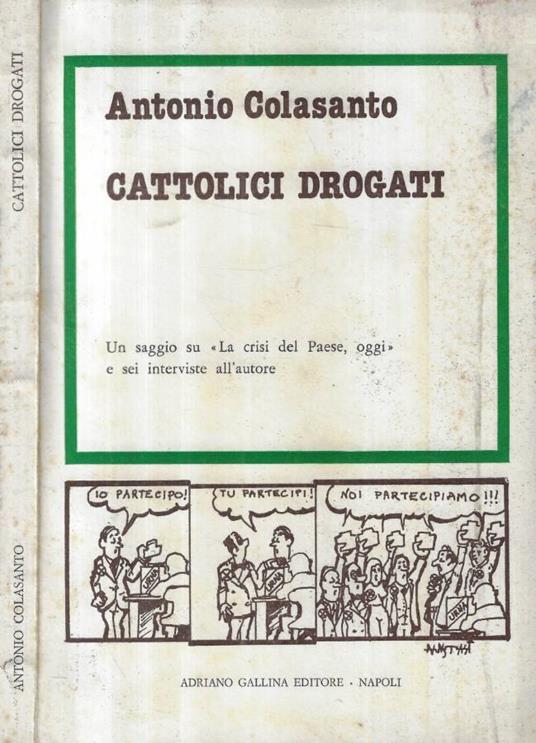 Cattolici drogati - Antonio Colasanto - copertina