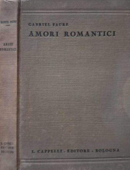 Amori romantici - Gabriel Fauré - copertina