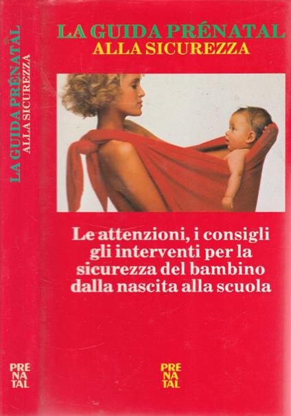 La guida Prenatal alla sicurezza - copertina